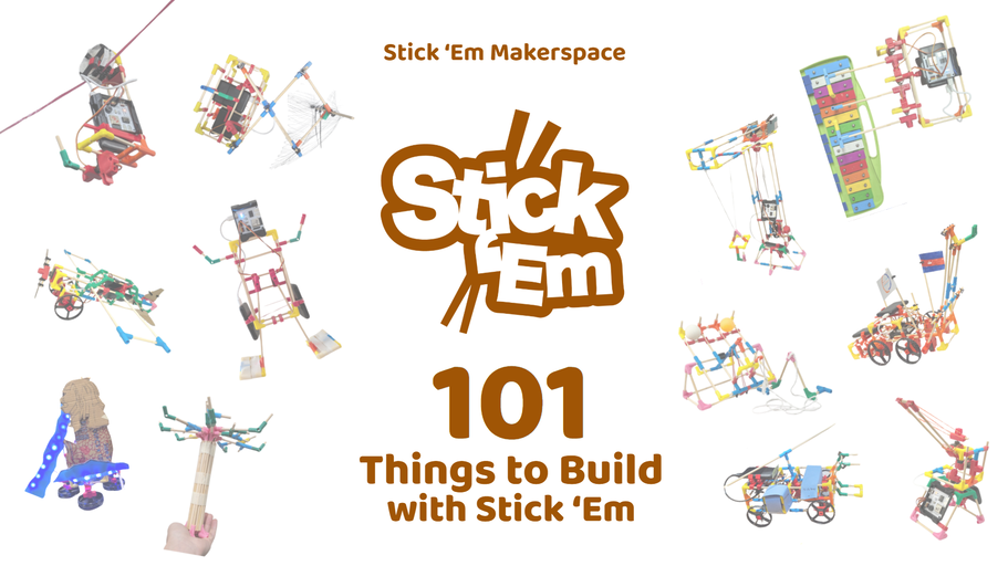 101 things to build with Stick 'Em
