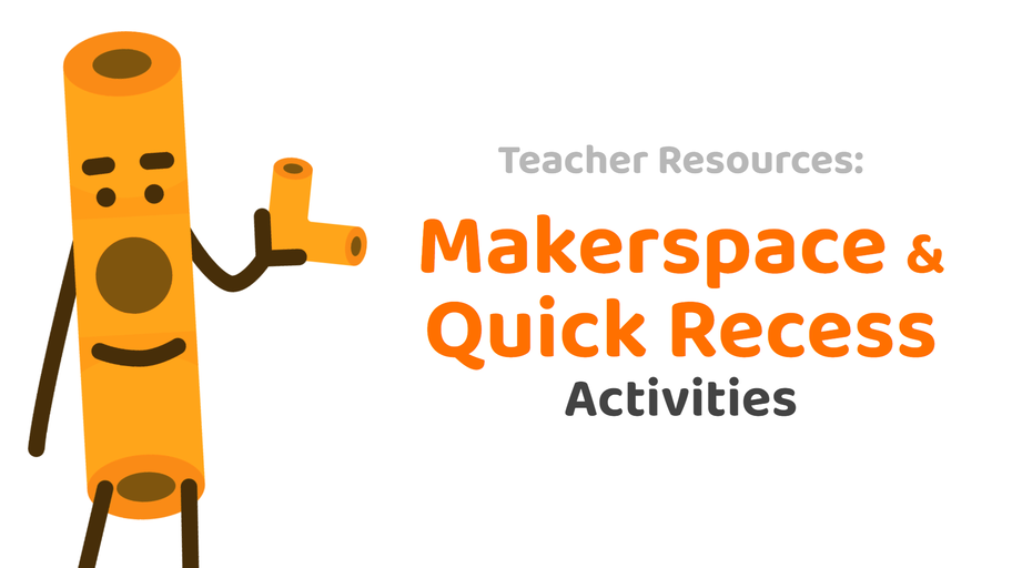 Makerspace and Recess Activities